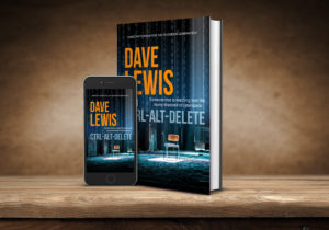 Ctrl-Alt-Delete, book cover, Dave Lewis' first crime thriller