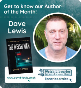 Welsh Libraries, Author of the Month - Dave Lewis