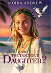 The Doctor's Daughter - Moira Andrew